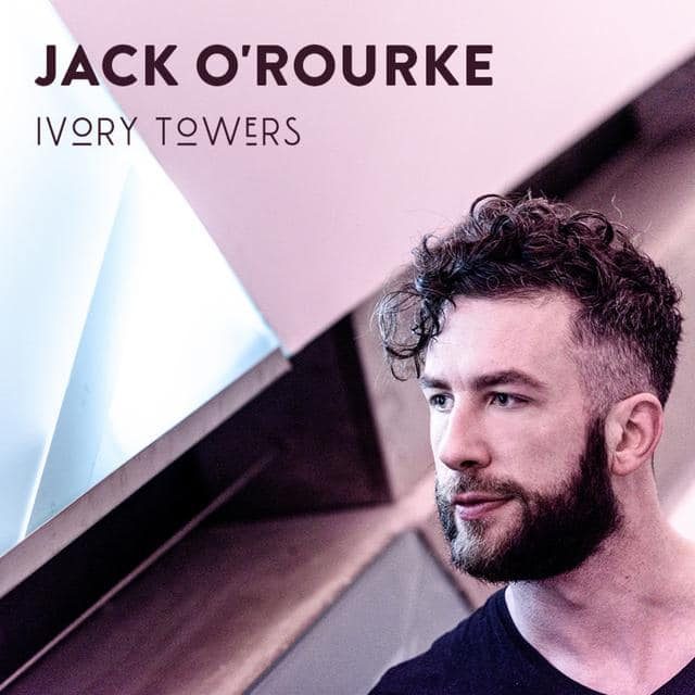 Ivory Towers EP Review – Jack O’Rourke